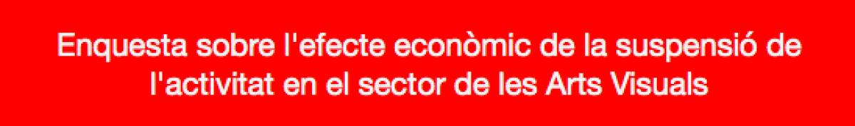 Enquesta sobre l'efecte econòmic del COVID19 a les arts visuals